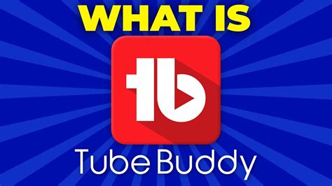 TubeBuddy for YouTube™